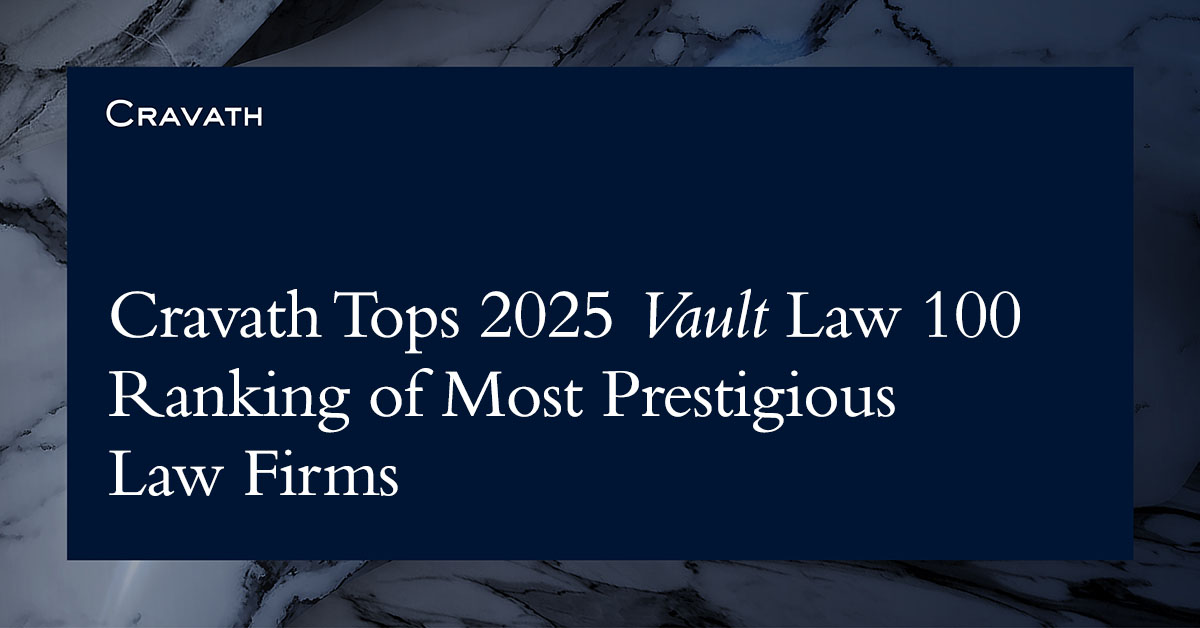 Cravath Tops 2025 Vault Law 100 Ranking of Most Prestigious Law Firms