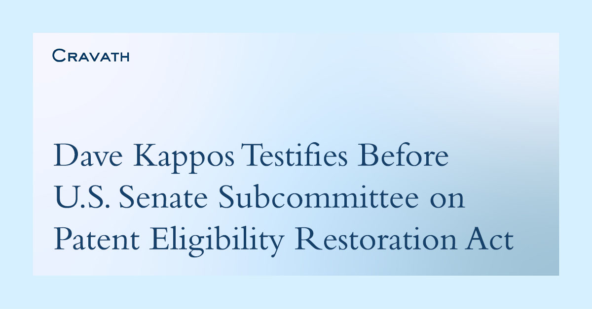 Dave Kappos Testifies Before U.S. Senate on Patent