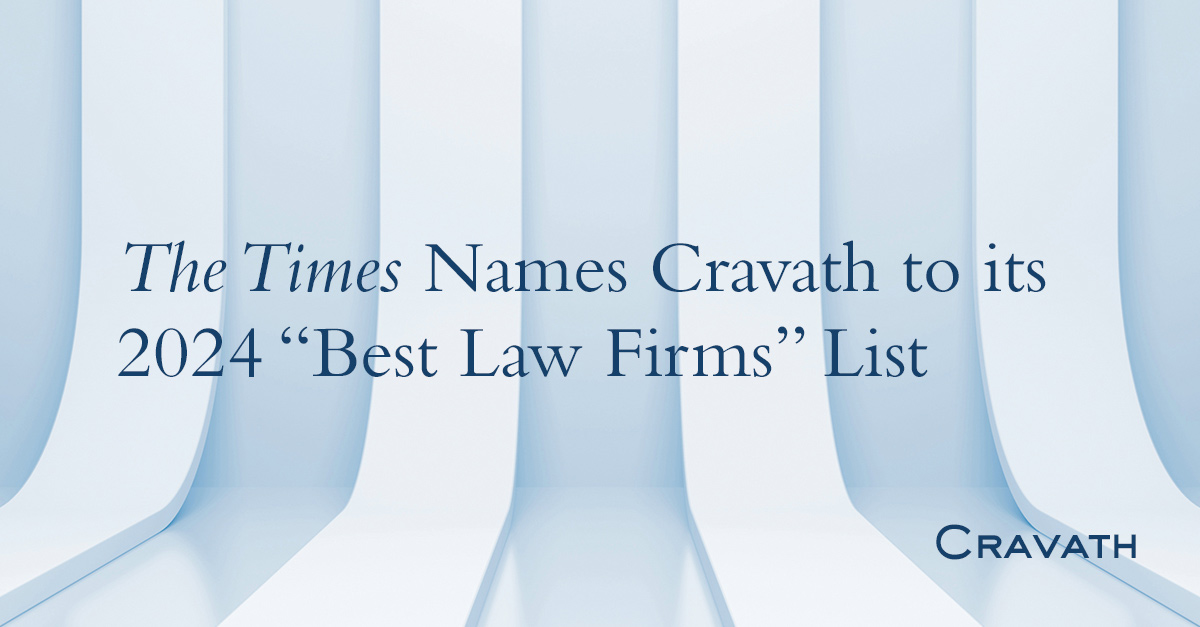 The Times Names Cravath to its 2024 “Best Law Firms” List Cravath