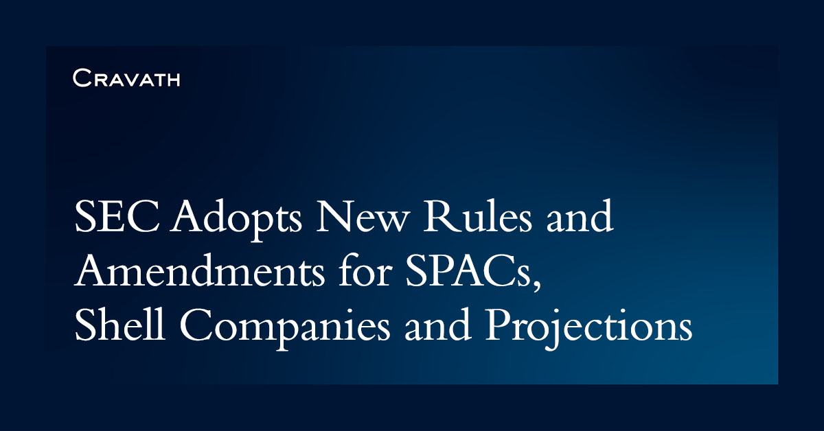 SEC Adopts New Rules And Amendments For SPACs, Shell Companies And ...