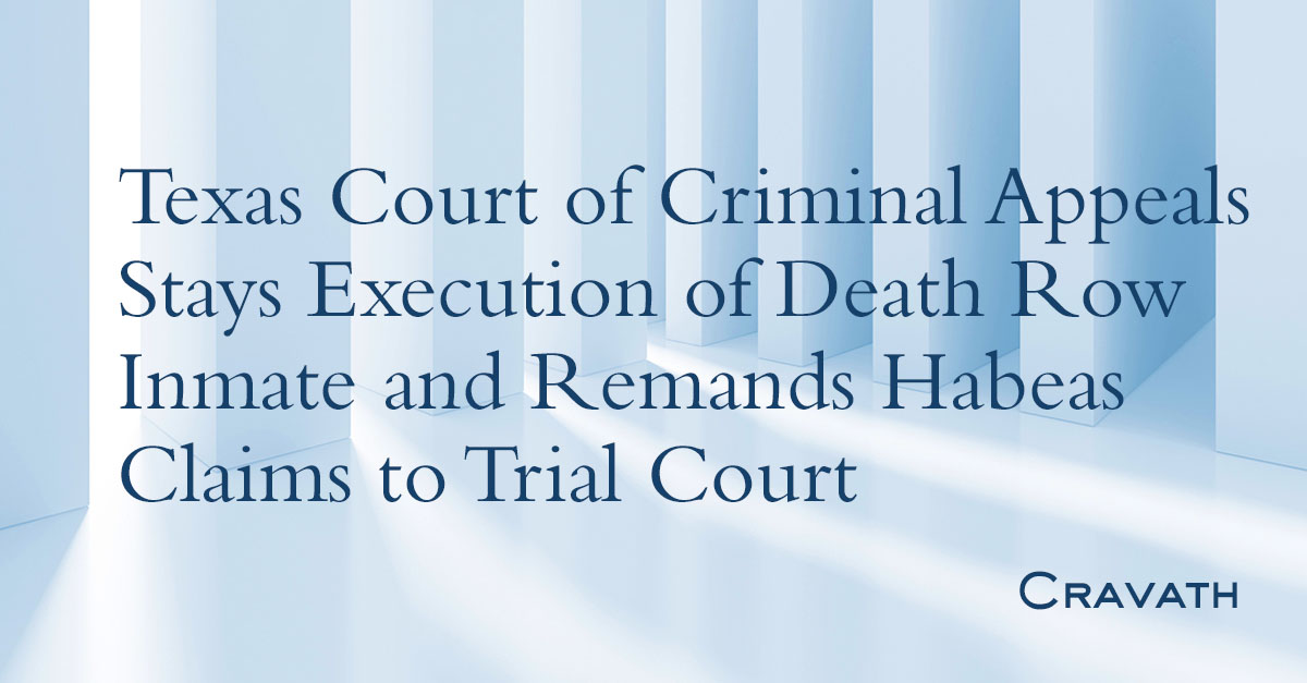 Texas Court of Criminal Appeals Stays Execution of Death Row Inmate and